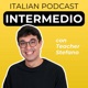Intermediate Italian Podcast | Italiano per intermedi con Teacher Stefano