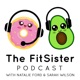 The FitSister Podcast 