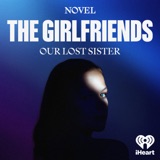 Introducing: The Girlfriends: Our Lost Sister