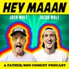 Hey, Maaan - A Comedy Podcast With Comedians Josh Wolf And Jacob Wolf