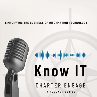 Charter Engage: Know IT