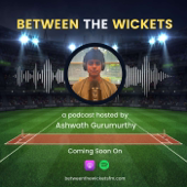 Between the Wickets