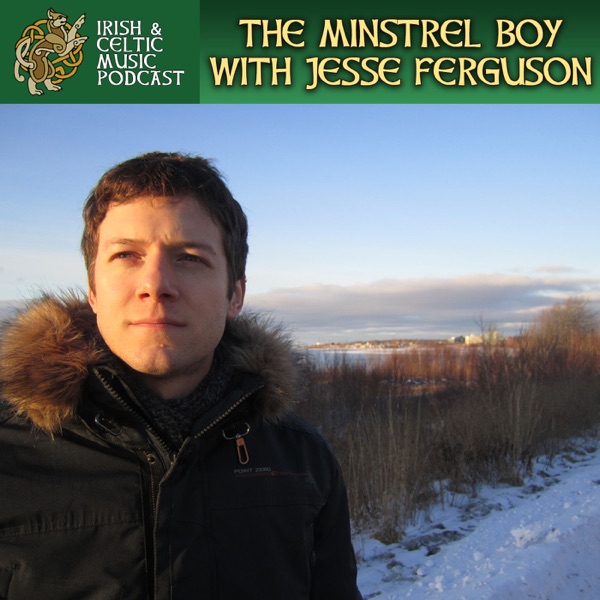 The Minstrel Boy with Jesse Ferguson #696