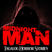 Midnight Man - Tagalog Horror Stories