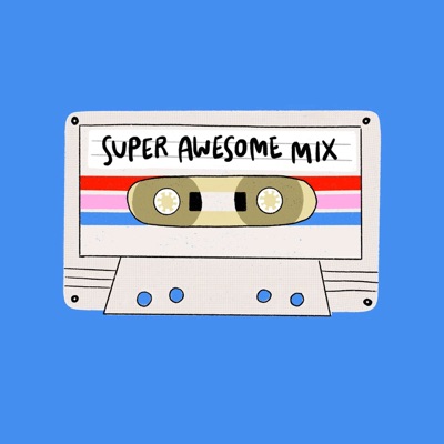 Super Awesome Mix Super Awesome Mix