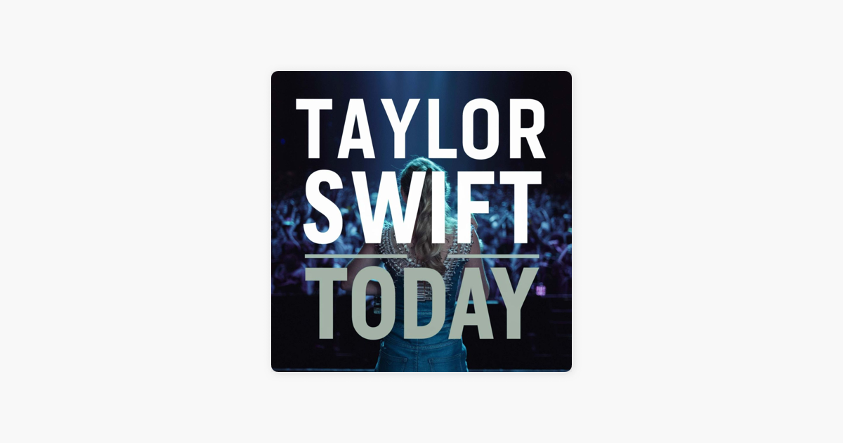 ‎Taylor Swift Today on Apple Podcasts
