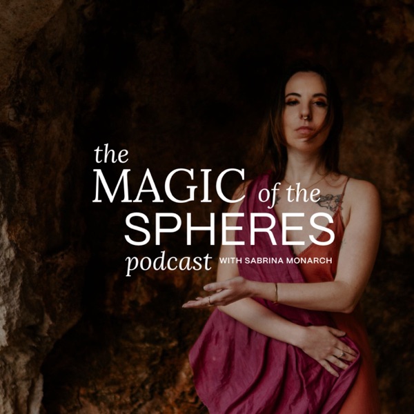 Artwork for Magic of the Spheres Podcast