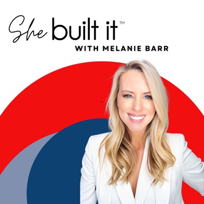 She Built It® Podcast