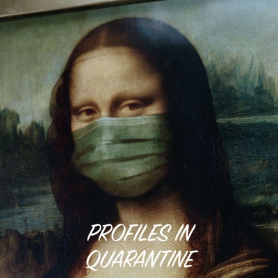 Profiles in Quarantine