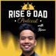 Rise and Dad Podcast