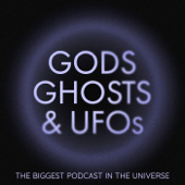 Gods, Ghosts & UFOs