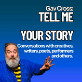 Tell Me Your Story with Gav Cross