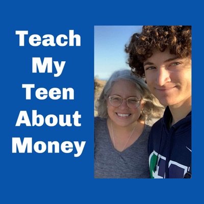 Teach My Teen About Money