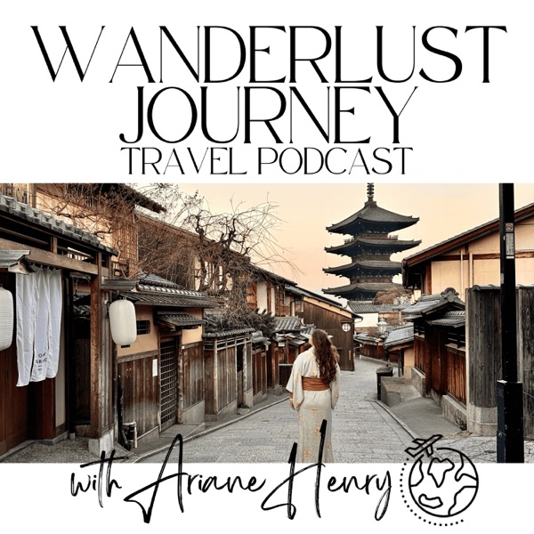 Wanderlust Journey Travel Podcast