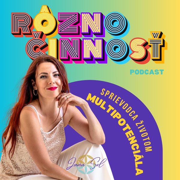 RÔZNOČINNOSŤ: Sprievodca životom multipotenciála