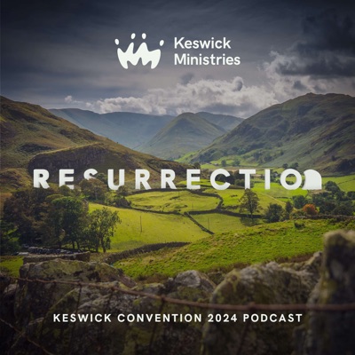 The Keswick Convention Podcast