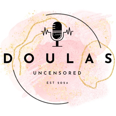 Doulas Uncensored:Doulas ~ Moran Liviani & Sammy Griffin