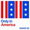 Only in America