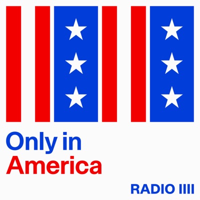 Only in America:RADIO IIII