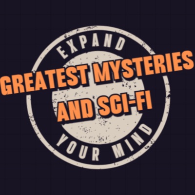 Greatest Mysteries and Sci-Fi Greatest Mysteries and Sci-Fi