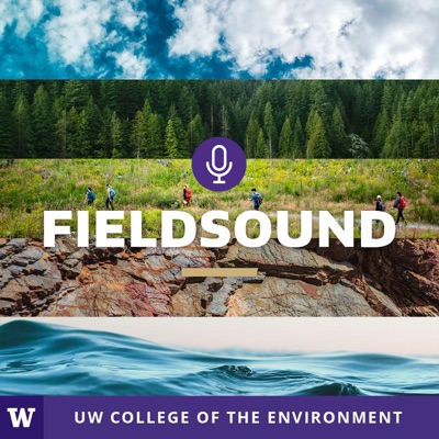 FieldSound - The official UW College of the Environment podcast