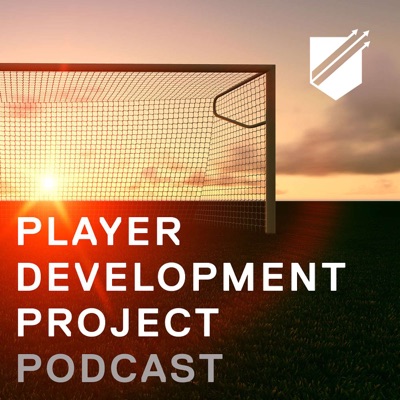 Player Development Project Podcast - Learning Tools for Soccer Coaching