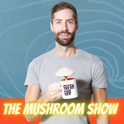 The Mushroom Show