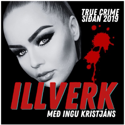 ILLVERK Podcast ILLVERK Podcast