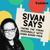 Sivan Says: Taking the Torah Personally - Tablet Studios