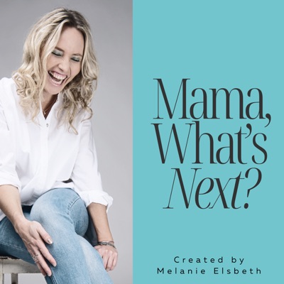 Mama, What's Next? Meaningful Work After Motherhood Mama, What's Next? Meaningful Work After Motherhood