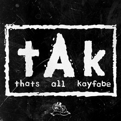 thats all kayfabe thats all kayfabe