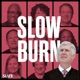 Slow Burn