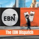 The EBN Dispatch