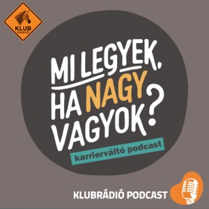 Mi legyek, ha nagy vagyok?