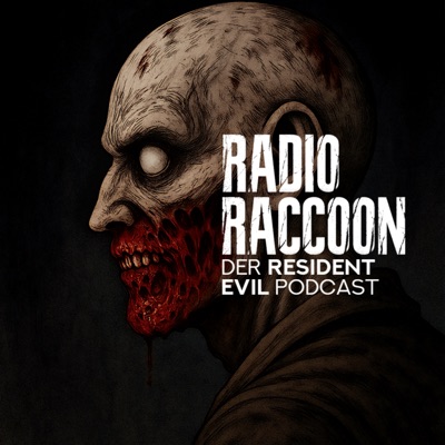 Radio Raccoon - Der Resident Evil Podcast Radio Raccoon - Der Resident Evil Podcast