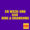 En week-end sur Rire & Chansons - Rire et Chansons France