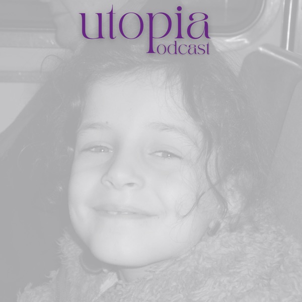 Utopia podcast
