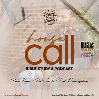 The House Call x Bible Study & Podcast