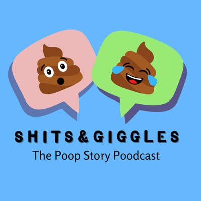 Shits & Giggles Poodcast