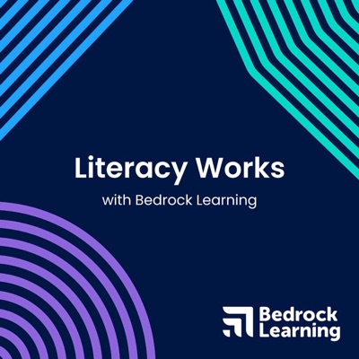Literacy Works with Bedrock Learning