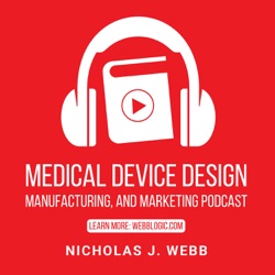 Medical Device Design, Manufacturing and Marketing 