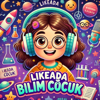 🎙️ LikeADA Bilim Çocuk - LikeADA Bilim Çocuk