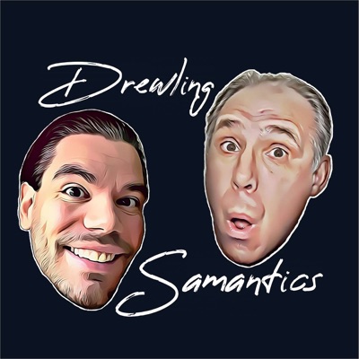 Drewling Samantics