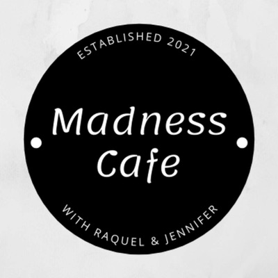 Madness Cafe