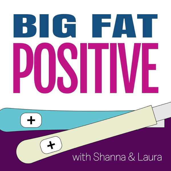Big Fat Positive: Pregnancy and Parenting (BFP) artwork