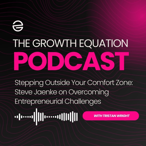 Stepping Outside Your Comfort Zone: Steve Jaenke on Overcoming Entrepreneurial Challenges photo