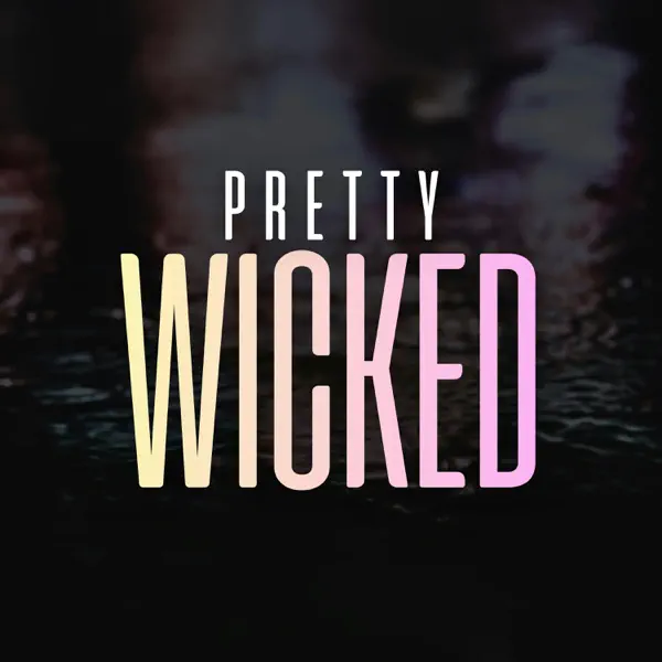 Pretty Wicked