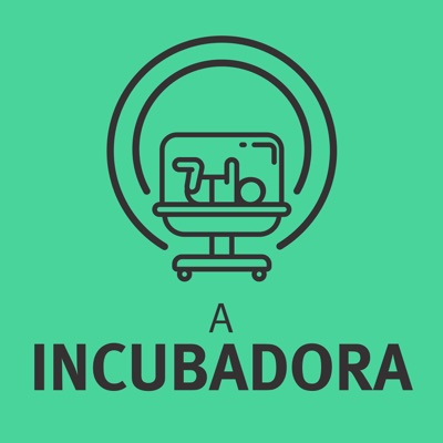 A Incubadora