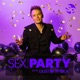 Sex Party with Dustin Rybka