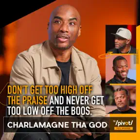 Charlamagne tha God on becoming a media mogul, culture, ownership, Breakfast Club, Kevin Hart, Jay Z, Kaepernick, missteps, tuning out public opinion, advice from his dad that has guided his journey and the side of Lenard McKelvey the world doesn't see. artwork